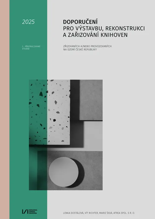 Doporučení pro výstavbu, rekonstrukci a zařizování knihoven zřizovaných a/nebo provozovaných na území České republiky